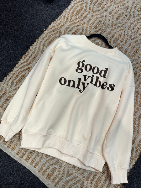 Good Vibes Only Embroidered Crew