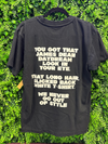 We Never Go Out Of Style Tee