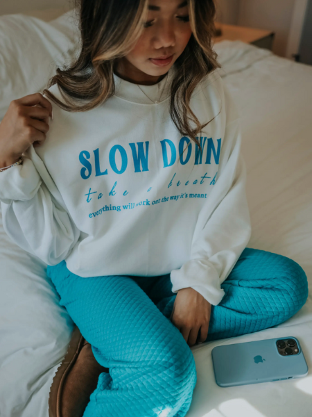 Slow Down Sweatshirt